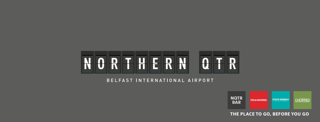 Northern Quarter at Belfast International Airport