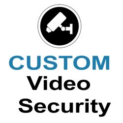 Custom Video Security