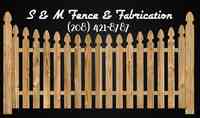 S&M Quality Fence and Fabrication