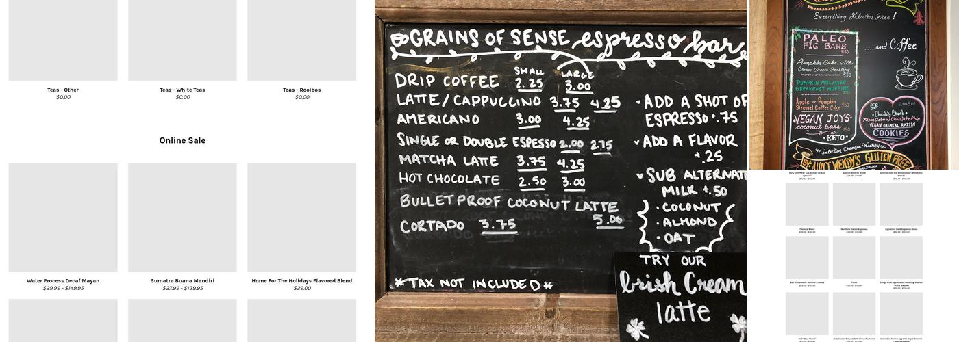Grains of Sense Coffee Roastery & Tea Gallery Menu