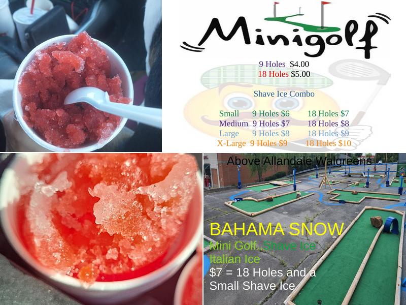 Bahama Snow Shave Ice and Mini Golf