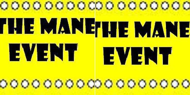 Mane Event