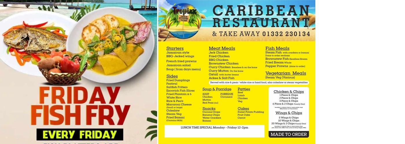 The Tropixx Caribbean Restaurant & Takeaway Menu