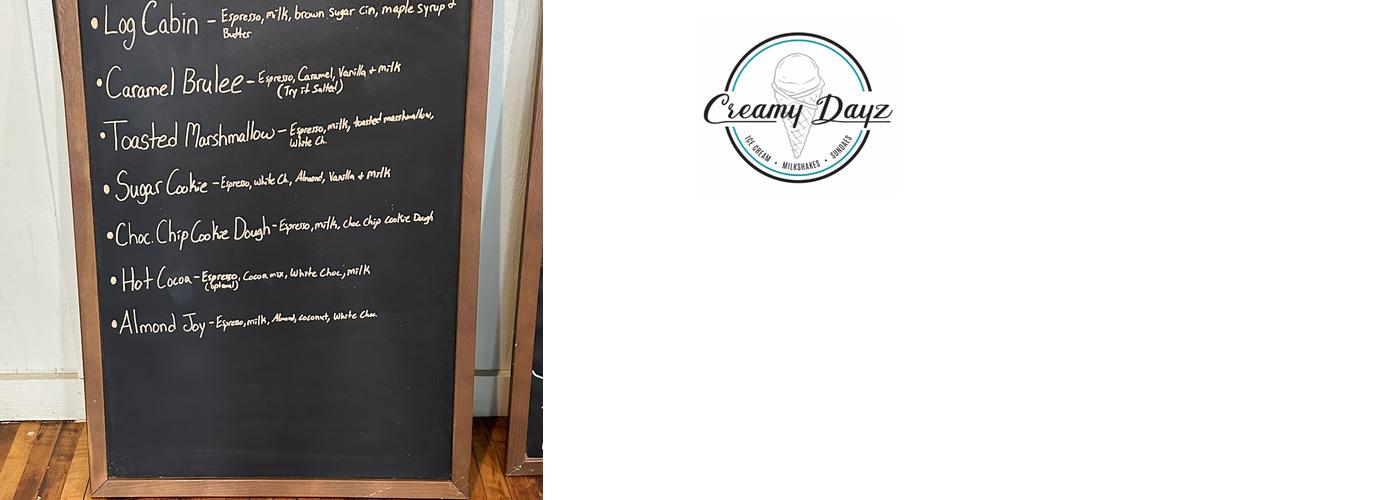 Creamy Dayz at River & Trails Emporium Menu