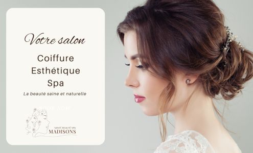 Madisons Santé Beauté & Spa | Salon d'esthétique | Salon de coiffure à Laval