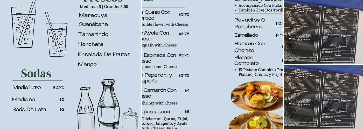 Got Pupusas? The good taste n-2 Menu