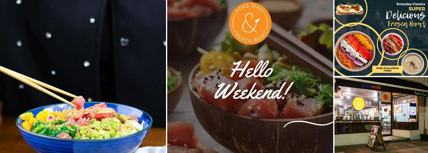 Fresca Bowl & Poke Mahi