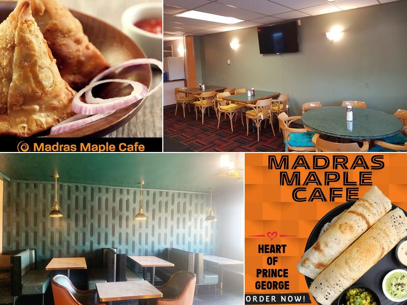 Madras Maple Cafe 1535 Ogilvie St S, Prince George