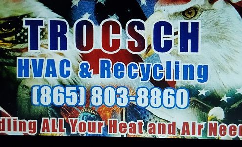 Trocsch HVAC & Recycling 1452 Webster Rd, Harriman Tennessee 37748