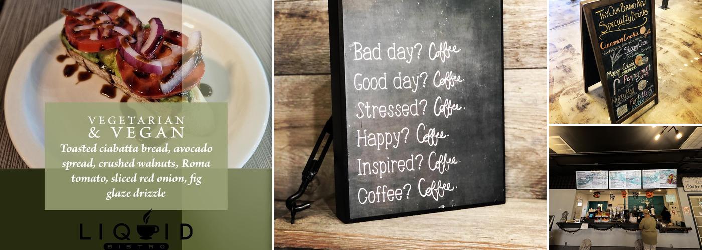 Liquid Coffee Shop and Bistro Menu