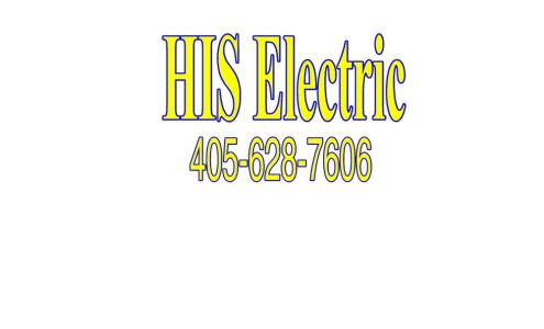 HIS Electric, LLC. 22631 Lone Hawk Trail, Luther Oklahoma 73054