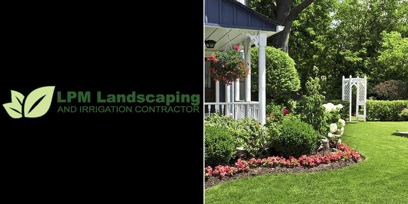 LPM Landscaping and Irrigation Contractor
