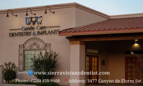 Gentle Care Dentistry & Implants 3477 Canyon De Flores Suite A, Sierra Vista Arizona 85635