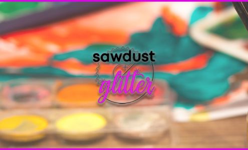 Sawdust & Glitter