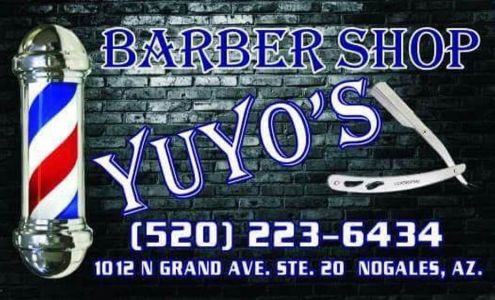 Yuyo's Barber Shop L.L.C 1012 Tucson-Nogales Hwy, Nogales Arizona 85621