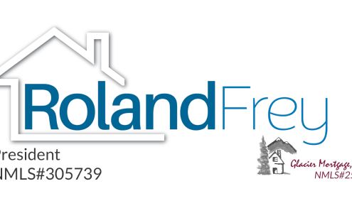 Glacier Mortgage: Roland Frey, Mortgage Broker NMLS #305739