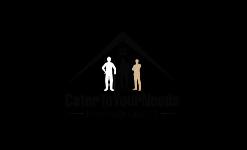 Cater to Your Needs Home Health Care