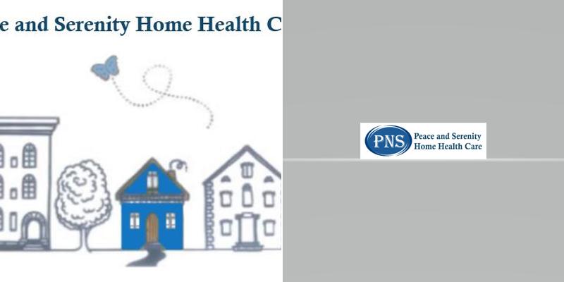 Peace and Serenity Home Health Care