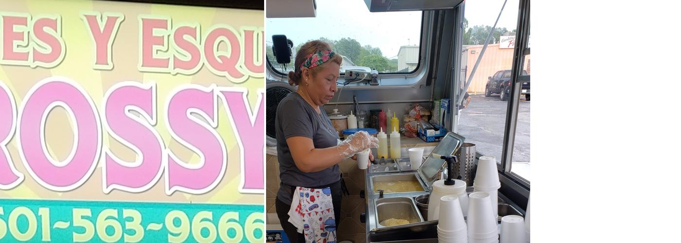 Elotes and Esquites Rossy