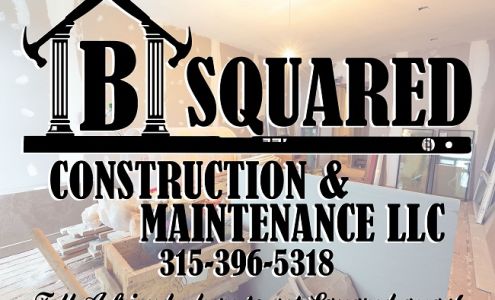 BSquared Construction and Maintenance LLC.