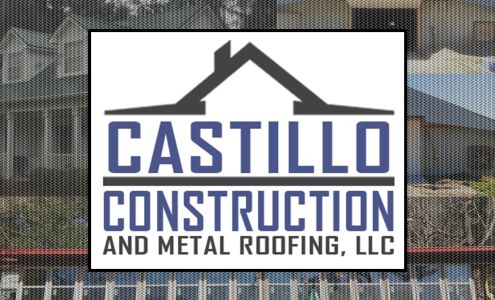 Castillo Construction and Metal Roofing, LLC