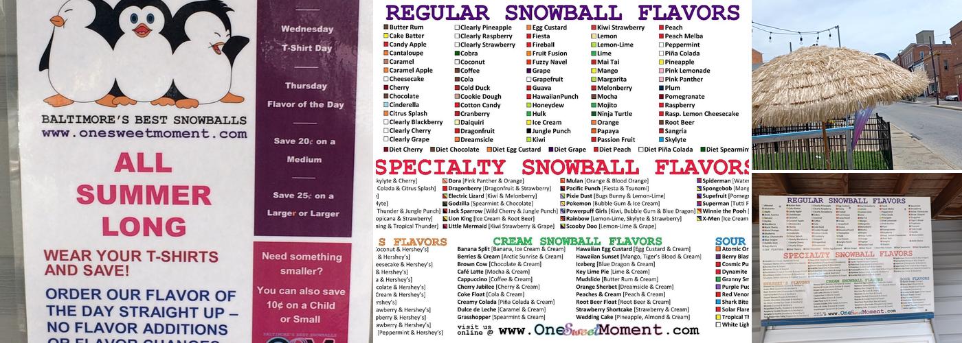 One Sweet Moment- Baltimore's Best Snowballs ️ Menu