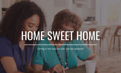 Home Sweet Home Care Services Agency