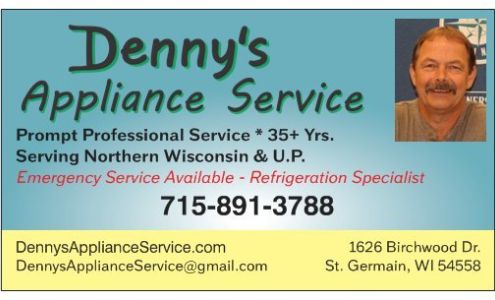 Denny's Appliance Service 1626 Birchwood Dr, St Germain Wisconsin 54558