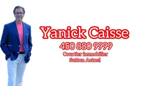 Yanick Caisse - Courtier Immobilier - Rive-Sud