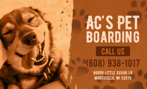 AC's Pet Boarding N6899 Little Sugar Ln, Monticello Wisconsin 53570