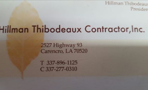 Hillman Thibodeaux Contractor Inc 2527 LA-93, Carencro Louisiana 70520