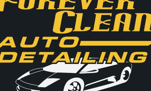 Forever clean auto detailing