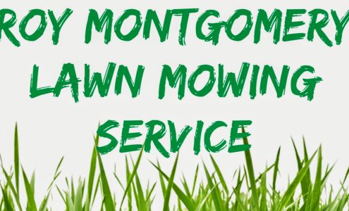 Roy Montgomery Lawn Mowing Service
