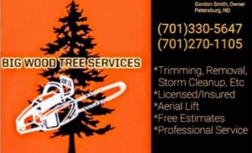 Big Wood Tree Services 506 5th St, Petersburg North Dakota 58272