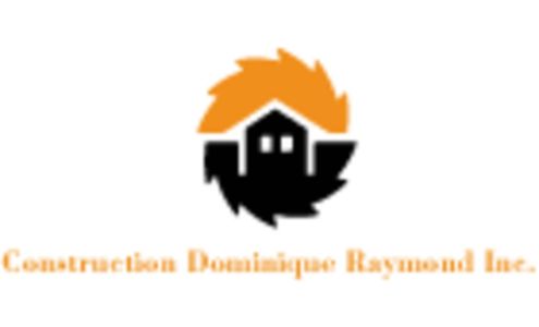 Construction and Renovation Dominique Raymond Inc