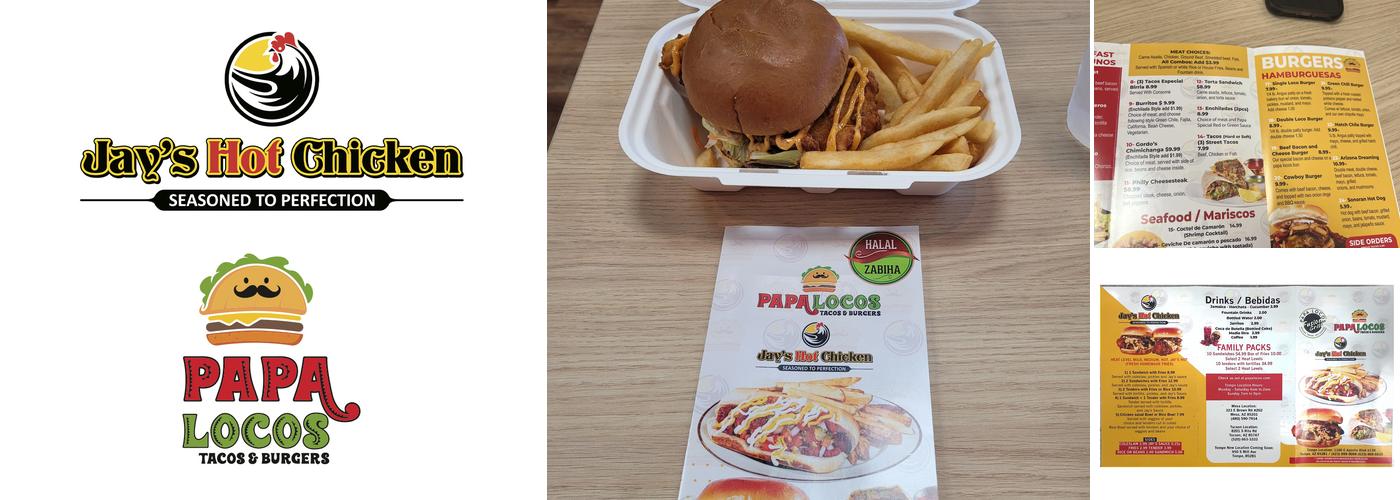 Papa Locos Tacos & Burgers & Jay’s Hot Chicken Menu