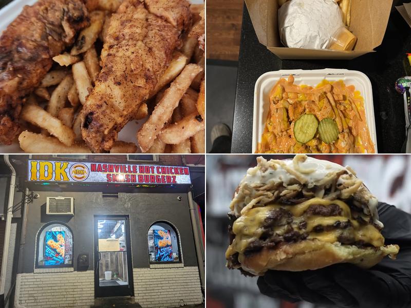 IDK Smash Burgerz & Nashville Hot Chicken