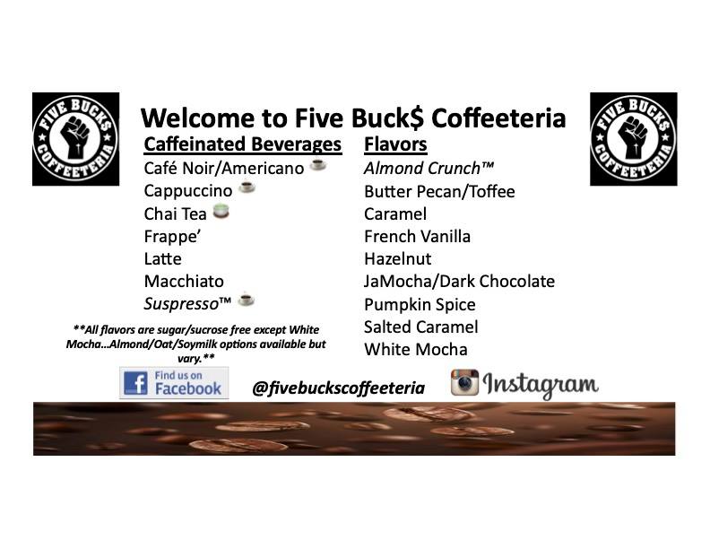 Five Buck$ Coffeeteria Menu