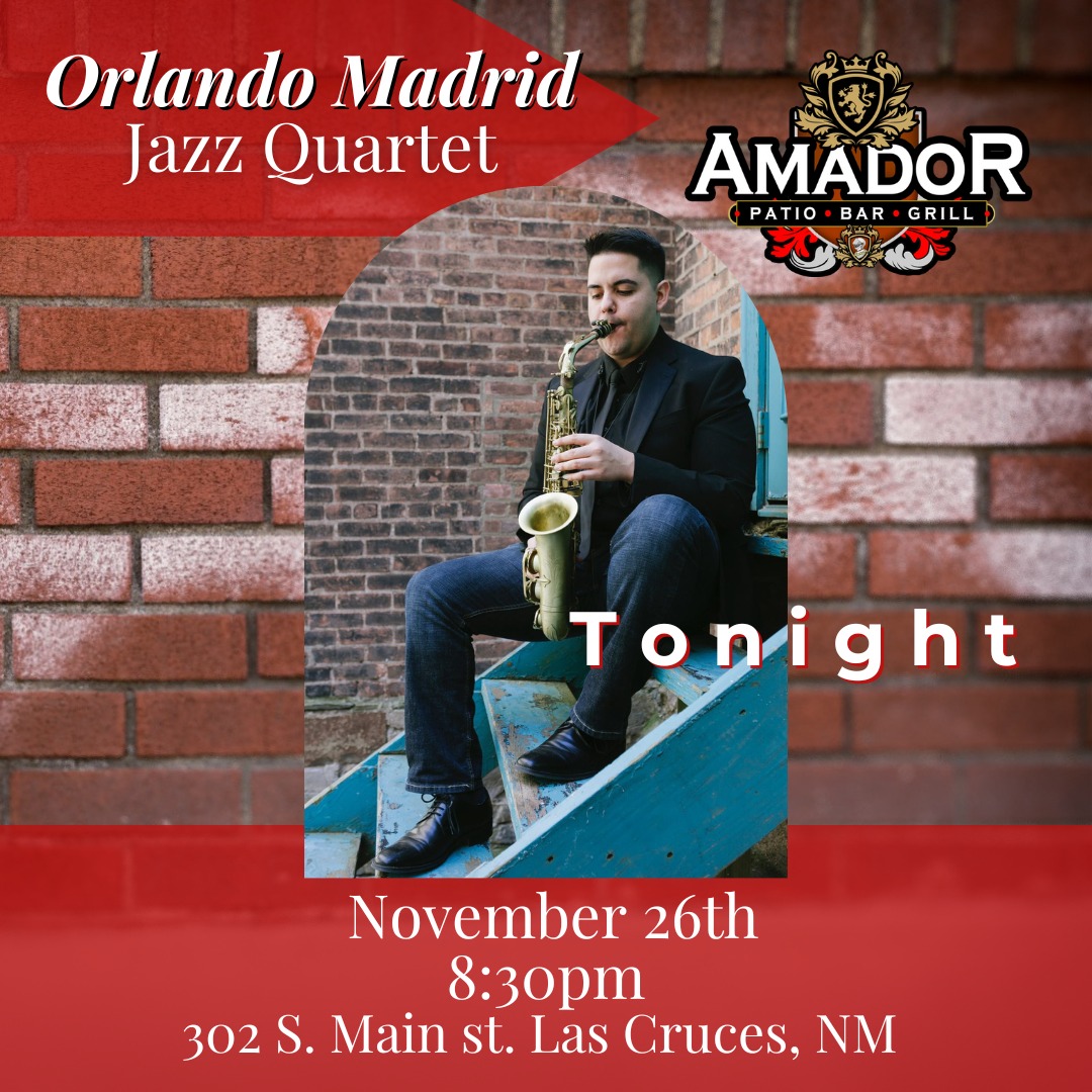 Amador LIVE 302 S Main St, Las Cruces, New Mexico 88005