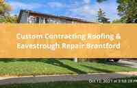 Custom Contracting Roofing & Eavestrough Repair Brantford