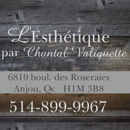 Esthétique Chantal Valiquette 6810 Bd des Roseraies, Anjou Quebec H1M 3B8