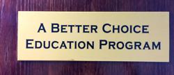 A Better Choice Counseling & Education Program