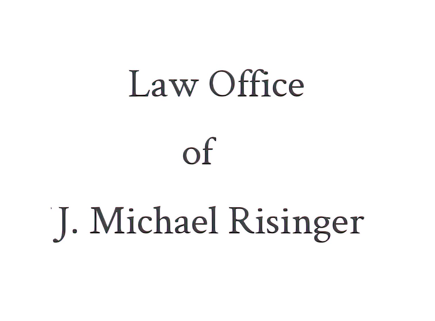 J. Michael Risinger | East Central TX Criminal Attorney | Woodville Texas Lawyer 314 S Magnolia St, Woodville Texas 75979