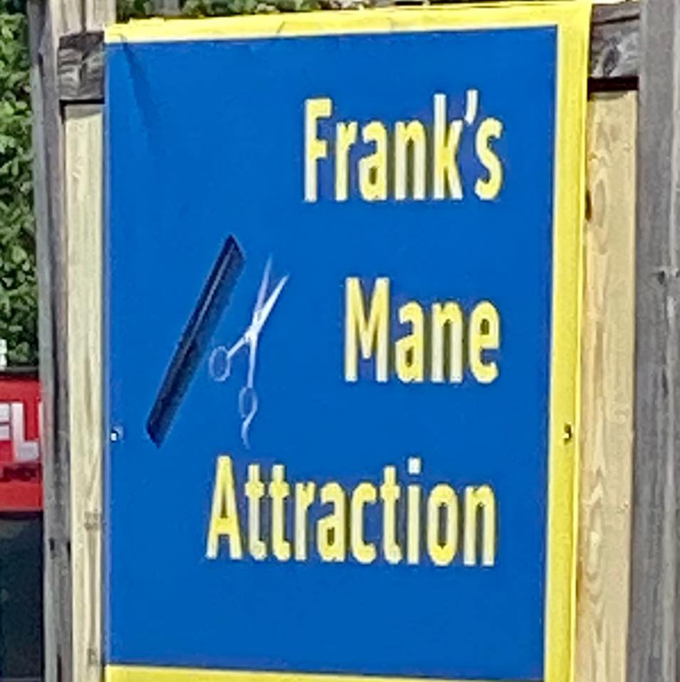 Frank's Mane Attraction 6436 Sissonville Dr, Sissonville West Virginia 25320